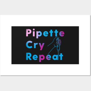 PCR Pipette Cry Repeat Posters and Art